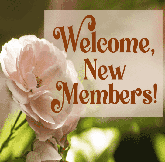 A pink flower is to the left, and to the right is a white square panel with "Welcome New Members" on it in ornate maroon lettering.
